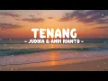 JUDIKA & ANDI RIANTO - Tenang | Lirik Lagu