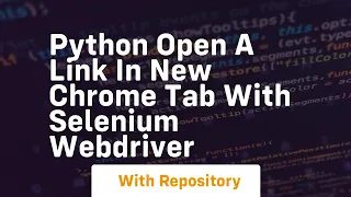 Python Open a link in new Chrome tab with Selenium WebDriver