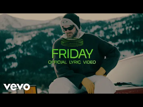 Download MP3 The Chainsmokers, Fridayy - Friday (Official Lyric Video)