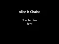 Alice in Chains - Your Decision lyrics