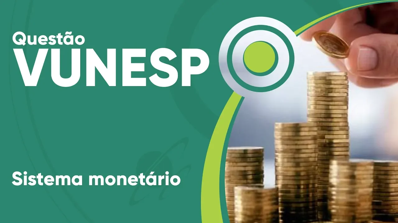 VUNESP 2019 - Sistema monetário (questão resolvida) - P. M. de Valinhos