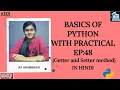 Basics of python EP 48 Getter and Setter method python for beginners in hindi python