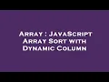 Array JavaScript Array Sort with Dynamic Column