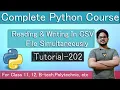 Reading Writing CSV File Simultaneously Python Tutorial in Hindi Tutorial 202