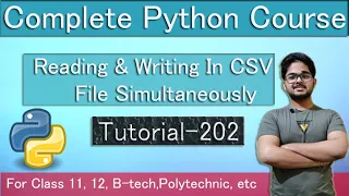 Reading Writing CSV File Simultaneously Python Tutorial in Hindi Tutorial 202