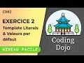 Coding Dojo JavaScript Episode 2 Template strings et valeurs par defaut des parametres