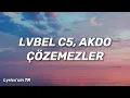 Lagu LVBEL C5, AKDO - Çözemezler (En Kalitelisi Bende var) Şarkı Sözleri • Lyrics'in TR
