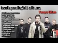 Download Lagu Kerispatih Full Album Tanpa Iklan - Musik Pop Indonesia Kerispatih
