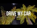 DEAMN - Drive My Car (Lyrics)