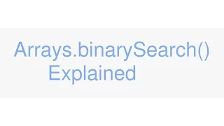 Java binarySearch on Arrays explained