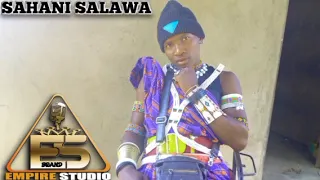 SAHANI SALAWA UKANGO KWA MAIGE PRD EMPAYA STUDIO 2025 