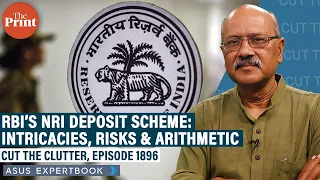 Intricacies, risks, arithmetic of RBI’s NRI deposit scheme & India’s chronic foreign exchange crisis