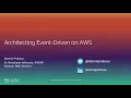AWS Summit Online ASEAN 2020 Architecting Event-driven Solutions on AWS