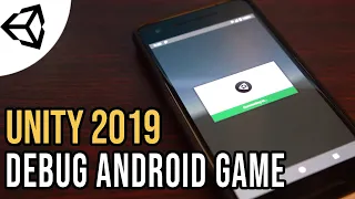 Debugging your Android Game Without Unity Tutorial C - Unity tutorial 2019