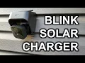Blink Outdoor Solar Panel Charging Mount Review and Setup Guide