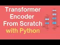 Transformer Encoder - Built From Scratch with Python Machine Learning Data Science