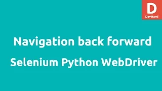 Python Selenium Navigation Back Forward Button