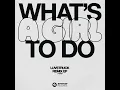 What's A Girl To Do (Isabelle Beaucamp Remix) (Extended Mix)