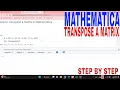 How To Transpose A Matrix In Mathematica