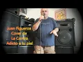 Download Lagu La Contra Adicto a tu piel Cover Juan Figueroa