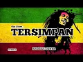 Download Lagu Tersimpan - Our Story REGGAE COVER HVMBLE