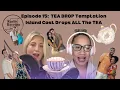 Episode 15 TEA DROP Temptation Island Post Show TEA