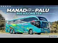 Lagu NAIK BUS TERBAIK DARI MANADO KE PALU‼️Raja Trans Volvo B11R Skylander R22 Last Edition