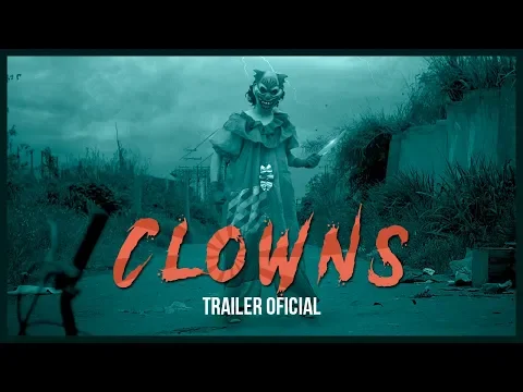CLOWNS - Trailer Oficial