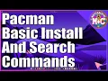Basic Pacman Commands for Installing and Searching Arch Linux Beginner s Guide