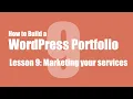 Lesson 9 How to Build a WordPress Portfolio for Beginners Marketing your work