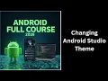 347 How to Change Android Studio Theme Dark Mode Light Mode Custom Themes
