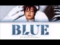 Download Lagu KAI(카이) - 'BLUE'(Color Coded Lyrics Han/Rom/Eng/가사)