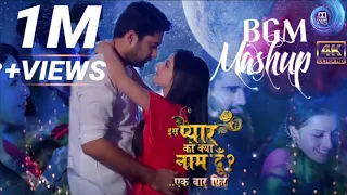 iss pyaar ko kya naam doon ek baar phir bgm mashup avinash shrenu 