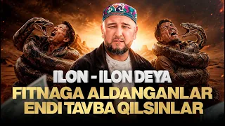 Sardor Rahimxon- ILON ILON DEYA FITNAGA ALDANGANLAR ENDI TAVBA QILSINLAR.