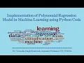 Implementation of Polynomial Regression Model in Machine Learning using Python Code