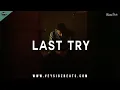 Download Lagu Last Try - Sad Rap Beat | Deep Emotional Hip Hop Instrumental | Piano Type Beat (prod. by Veysigz)