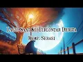 Lagu Serasi - Saat Ku Terlontar Derita (+Lirik)