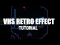 VHS Retro Effect - Unity Tutorial