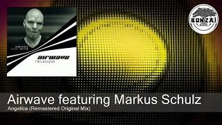 Download Airwave featuring Markus Schulz - Angelica (Remastered Original Mix) [Bonzai Classics] MP3