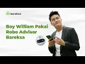 Boy William Pakai Robo Advisor Bareksa