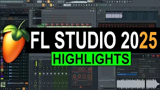 FL Studio 2025 HIGHLIGHTS! (in under 3 minutes)
