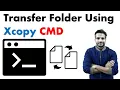 How to Copy Folders using cmd Xcopy Command Tutorial