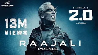 raajali lyric video 2 0 tamil rajinikanth akshay kumar a r rahman shankar
