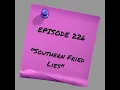 Download Lagu Episode 226: Southern Fried Lies