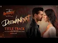 Lagu Tu Mera Hai Female Version I Deewaniyat I Ek Deewane Ki Deewaniyat I Duet Version 