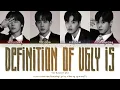 Download Lagu The Rose (더로즈) - 'Definition of ugly is' Lyrics (Color Coded_Han_Rom_Eng)