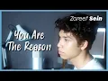 Download Lagu Zareef Sein - You Are The Reason (Cover Version)