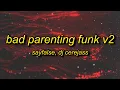 Download Lagu BAD PARENTING FUNK V2 (Slowed)
