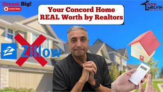 How Realtors Decide What Your Concord Home Is REALLY Worth What Zillow Gets Wrong