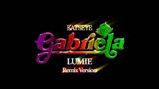 gabriela katseye lumie remix version